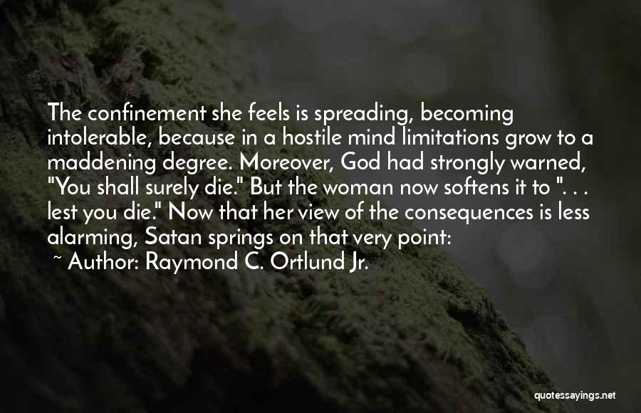 Maddening Quotes By Raymond C. Ortlund Jr.