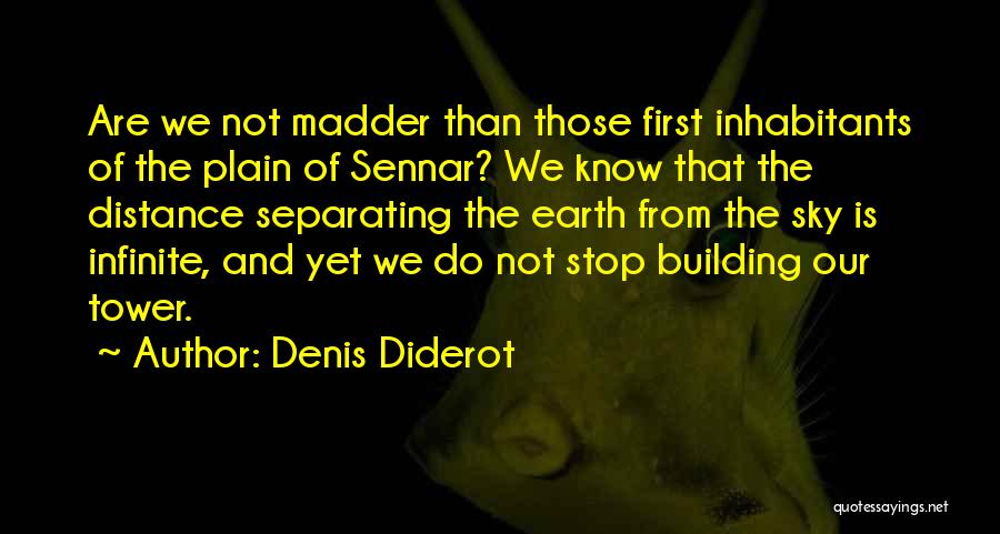 Madder Than Quotes By Denis Diderot