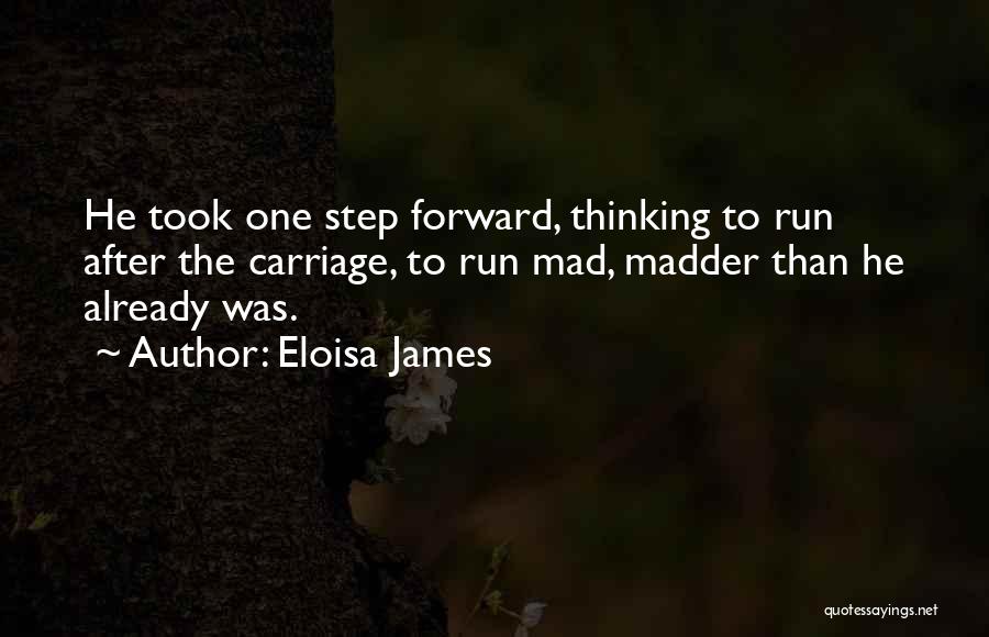 Madder Than Quotes By Eloisa James