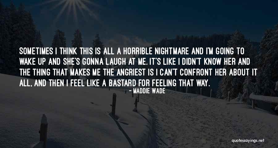 Maddie Wade Quotes 82672