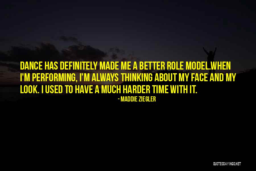 Maddie Ziegler Quotes 601572