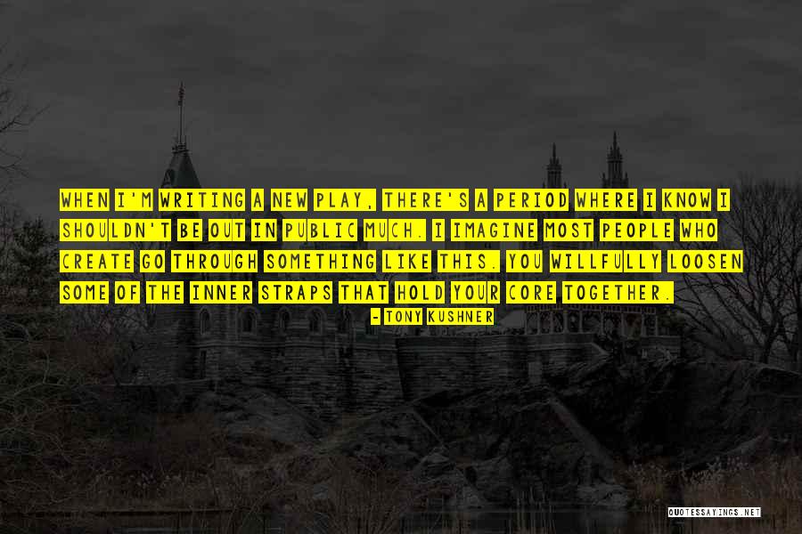 Maddiyat Ne Quotes By Tony Kushner Maddiyat Ne Quotes By Tony Kushner