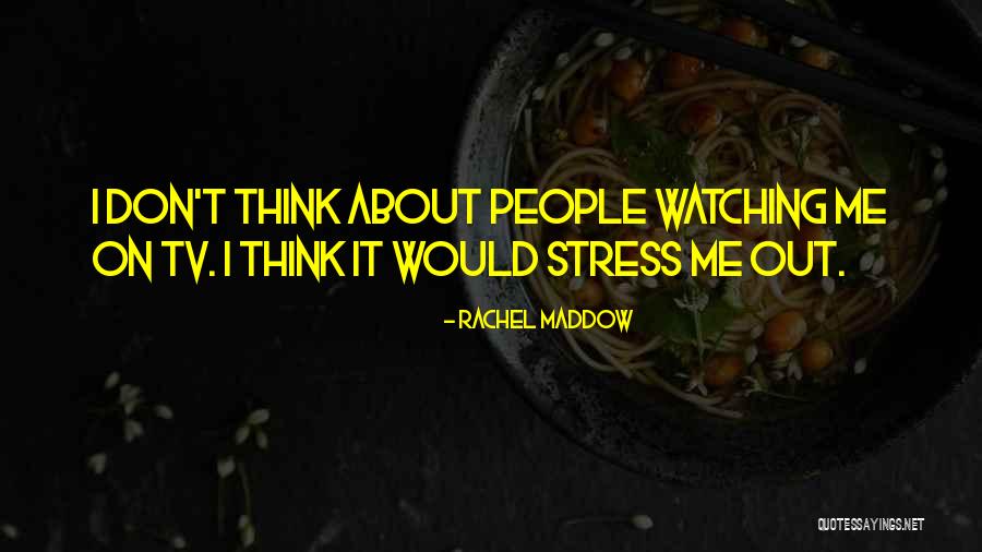 Maddow Rachel Quotes By Rachel Maddow Maddow Rachel Quotes By Rachel Maddow