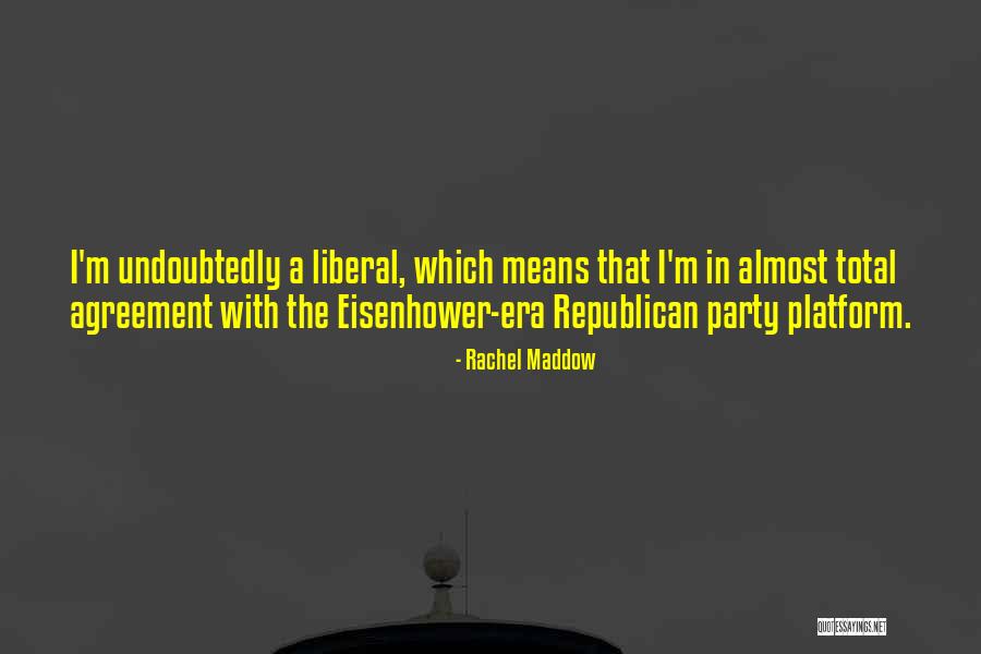 Maddow Rachel Quotes By Rachel Maddow Maddow Rachel Quotes By Rachel Maddow