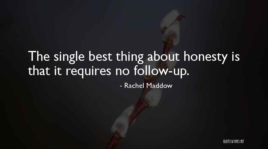 Maddow Rachel Quotes By Rachel Maddow Maddow Rachel Quotes By Rachel Maddow