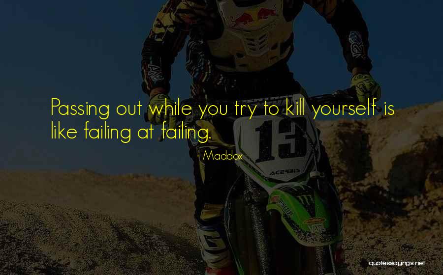 Maddox Quotes 563735 Maddox Quotes 563735