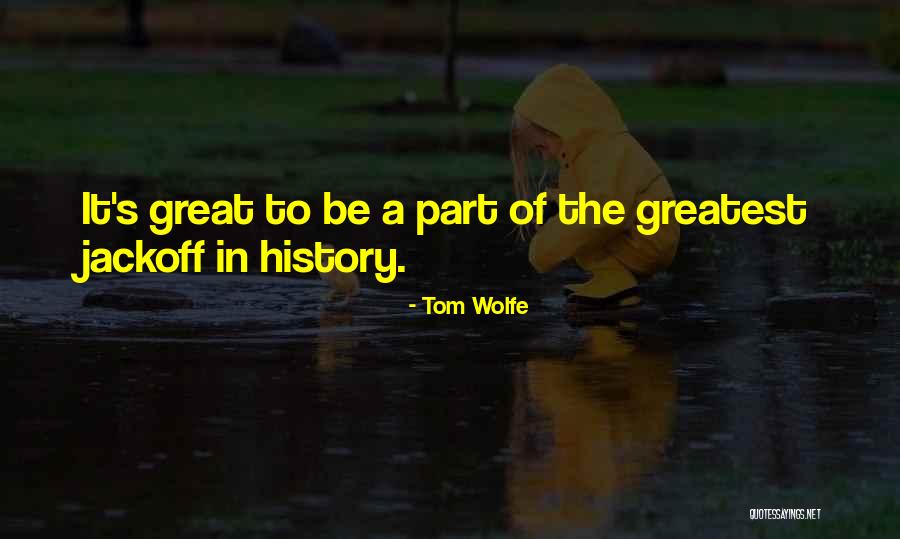 Maddrey Pllc Quotes By Tom Wolfe Maddrey Pllc Quotes By Tom Wolfe