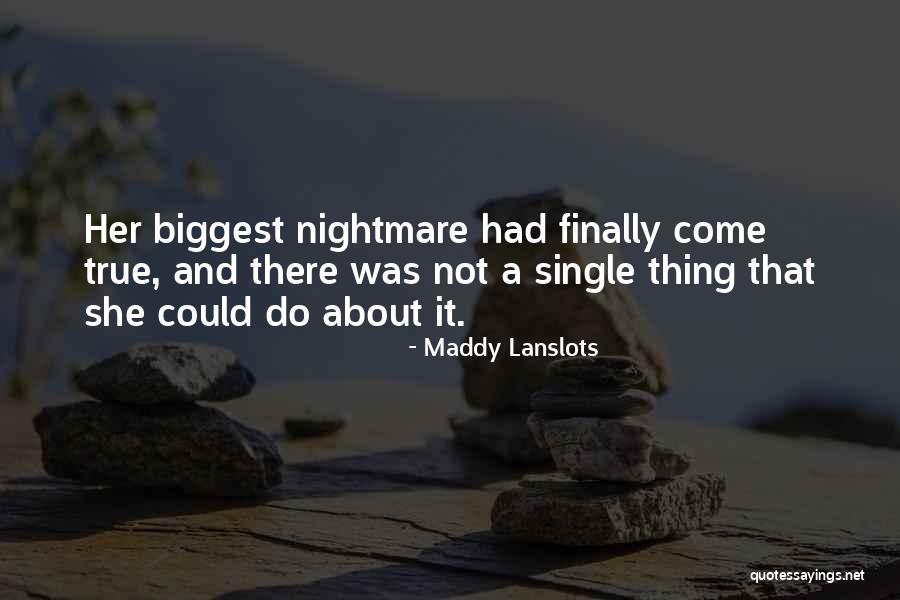 Maddy Lanslots Quotes 1802132