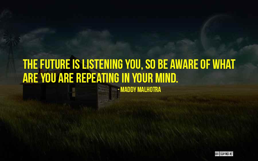 Maddy Malhotra Quotes 1019336 Maddy Malhotra Quotes 1019336