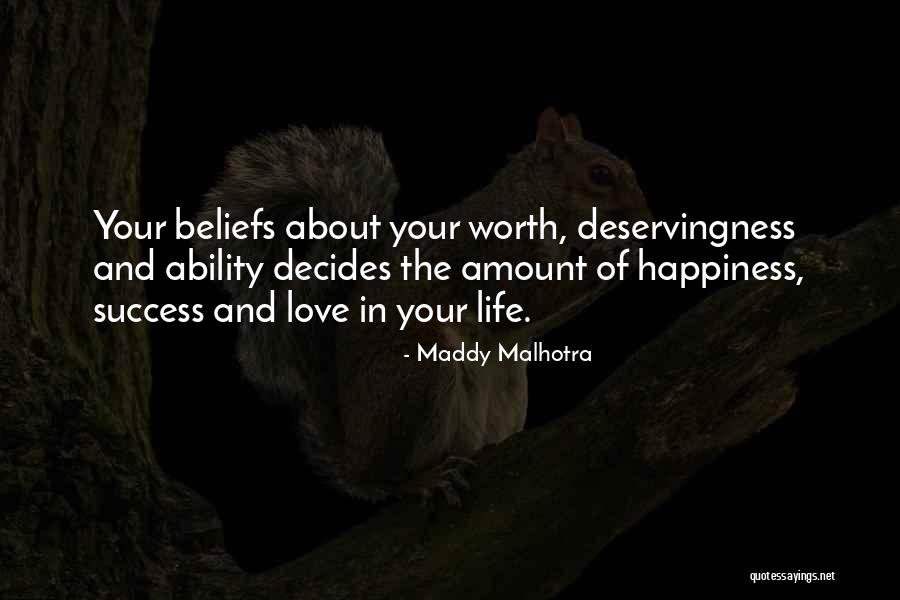 Maddy Malhotra Quotes 1083427