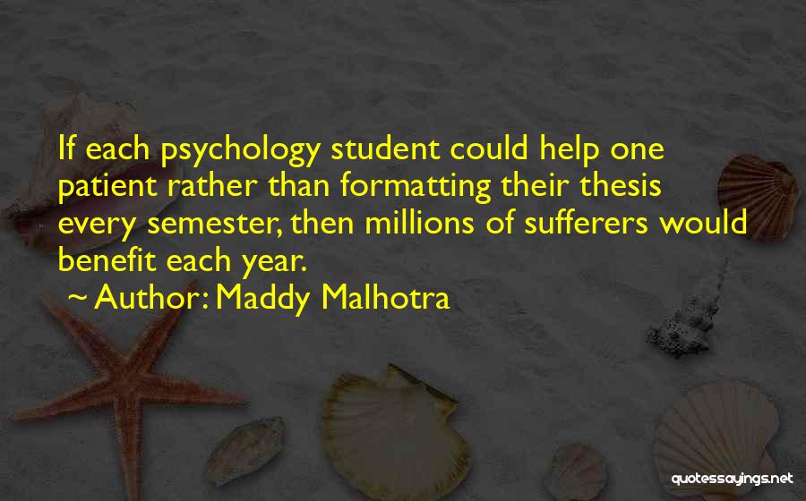 Maddy Malhotra Quotes 1378054