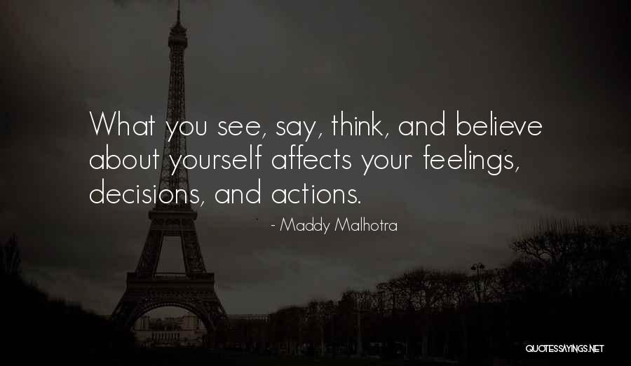 Maddy Malhotra Quotes 1411357