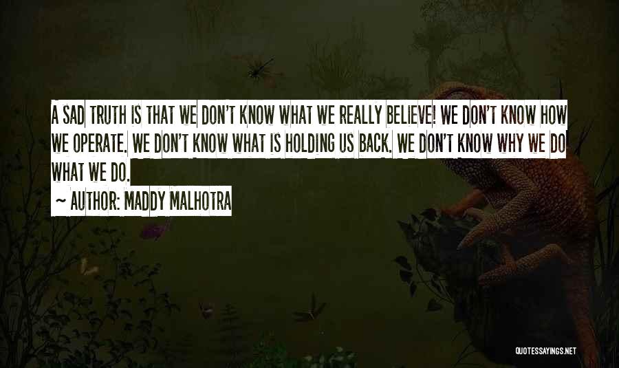 Maddy Malhotra Quotes 1683791