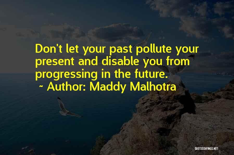 Maddy Malhotra Quotes 1853304