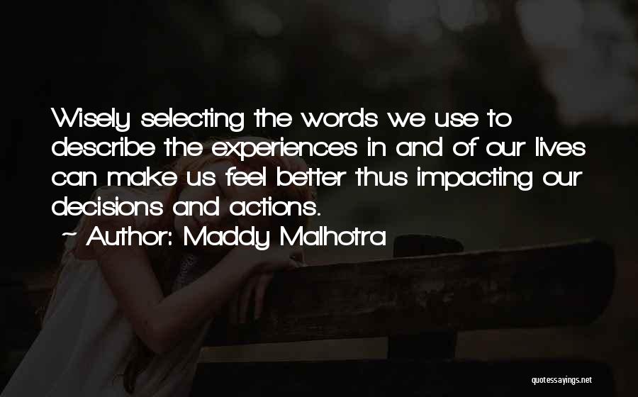 Maddy Malhotra Quotes 2056343