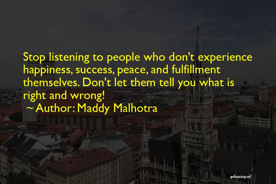 Maddy Malhotra Quotes 284920