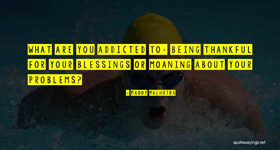 Maddy Malhotra Quotes 362390 Maddy Malhotra Quotes 362390