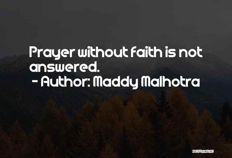 Maddy Malhotra Quotes 872759