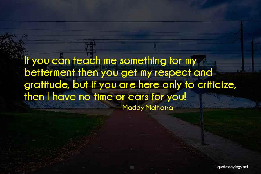 Maddy Malhotra Quotes 988926