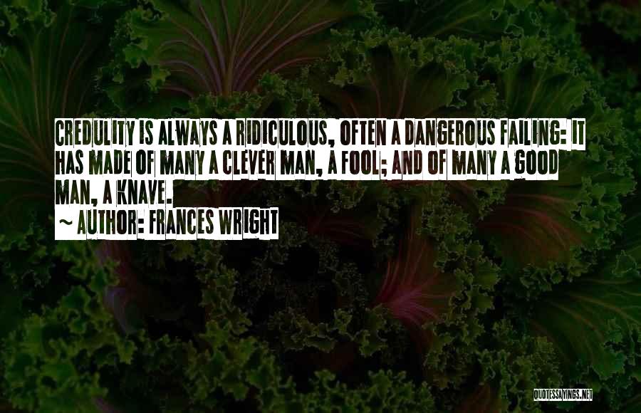 Made A Fool Of Quotes By Frances Wright