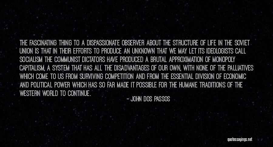 Made All The Efforts Quotes By John Dos Passos Made All The Efforts Quotes By John Dos Passos