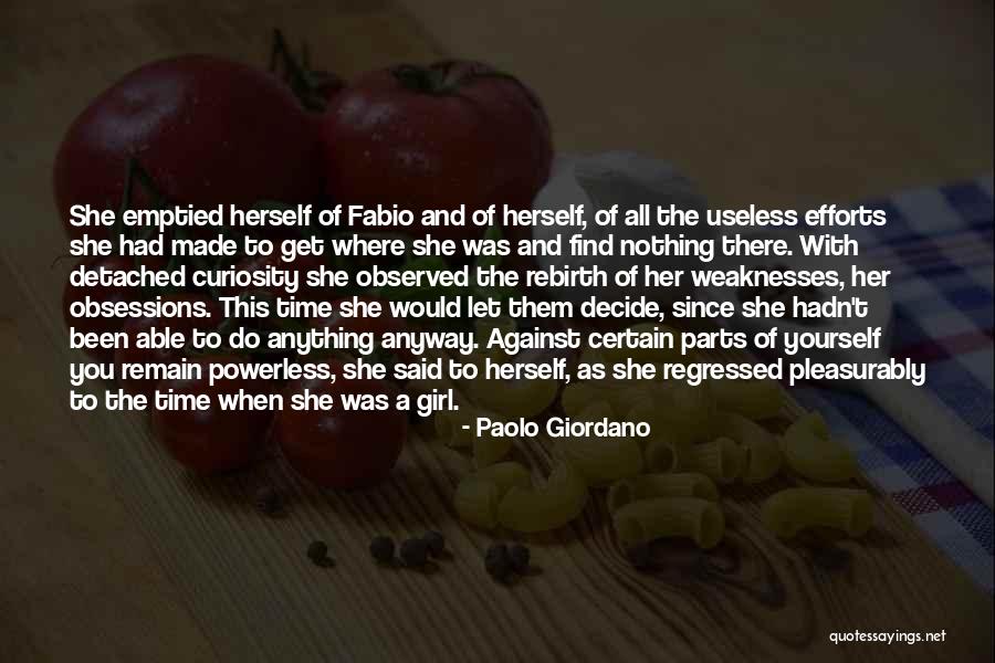 Made All The Efforts Quotes By Paolo Giordano Made All The Efforts Quotes By Paolo Giordano