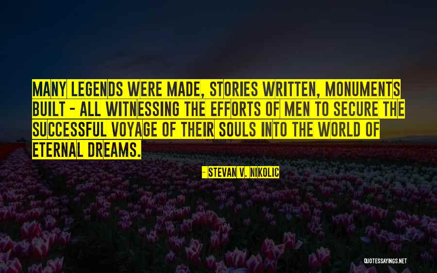 Made All The Efforts Quotes By Stevan V. Nikolic Made All The Efforts Quotes By Stevan V. Nikolic