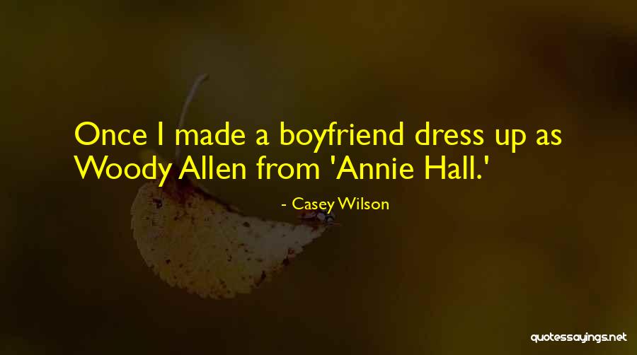 Made Allen Quotes By Casey Wilson Made Allen Quotes By Casey Wilson