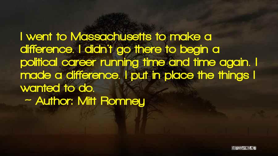 Made And Make Difference Quotes By Mitt Romney