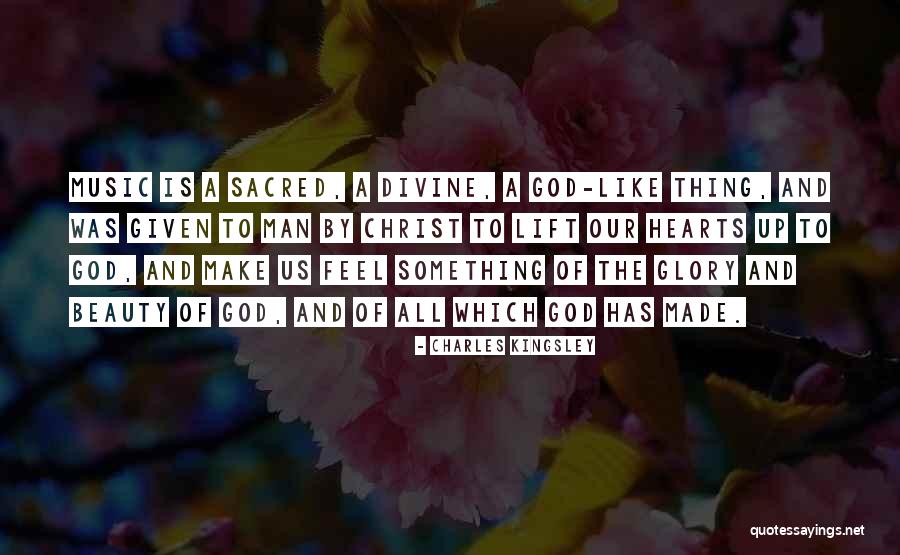 Made By God Quotes By Charles Kingsley Made By God Quotes By Charles Kingsley