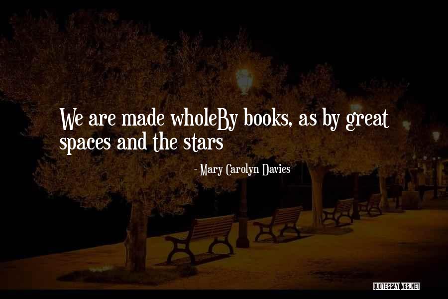 Made By Mary Quotes By Mary Carolyn Davies Made By Mary Quotes By Mary Carolyn Davies