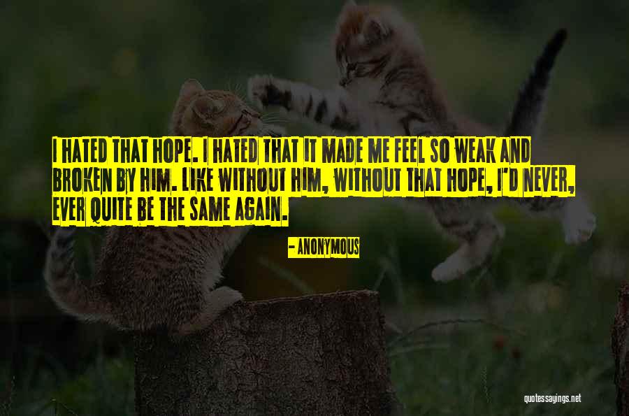 Made By Me Quotes By Anonymous Made By Me Quotes By Anonymous