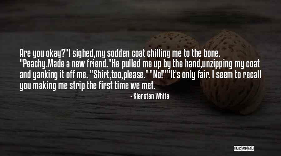 Made By Me Quotes By Kiersten White Made By Me Quotes By Kiersten White