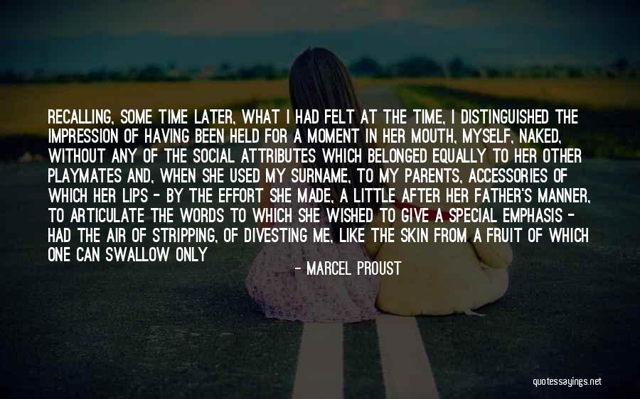 Made By Me Quotes By Marcel Proust Made By Me Quotes By Marcel Proust