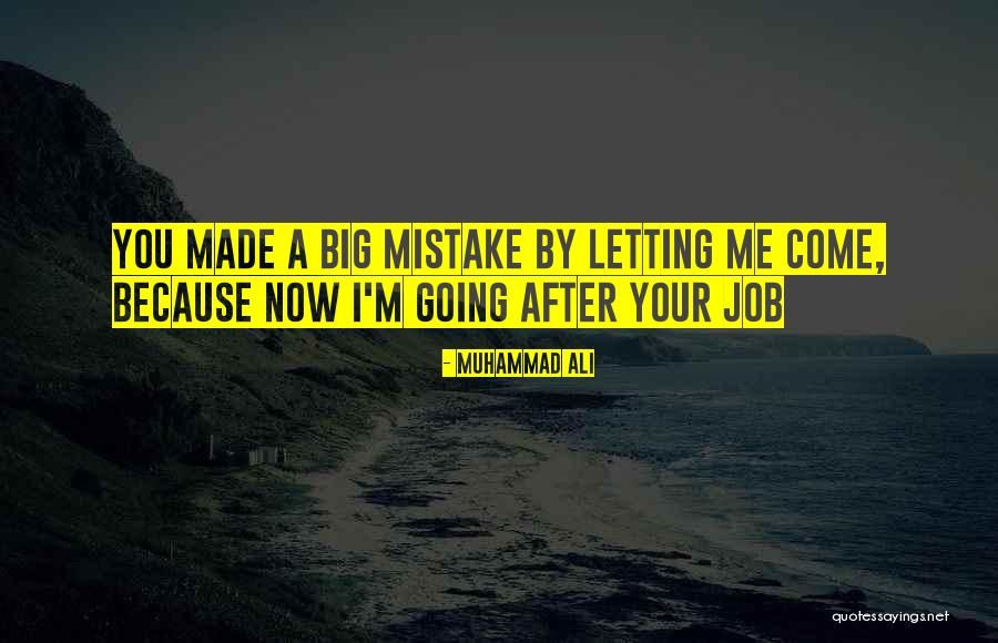 Made By Me Quotes By Muhammad Ali Made By Me Quotes By Muhammad Ali