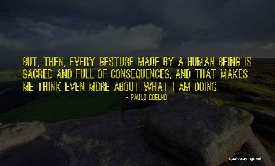 Made By Me Quotes By Paulo Coelho Made By Me Quotes By Paulo Coelho