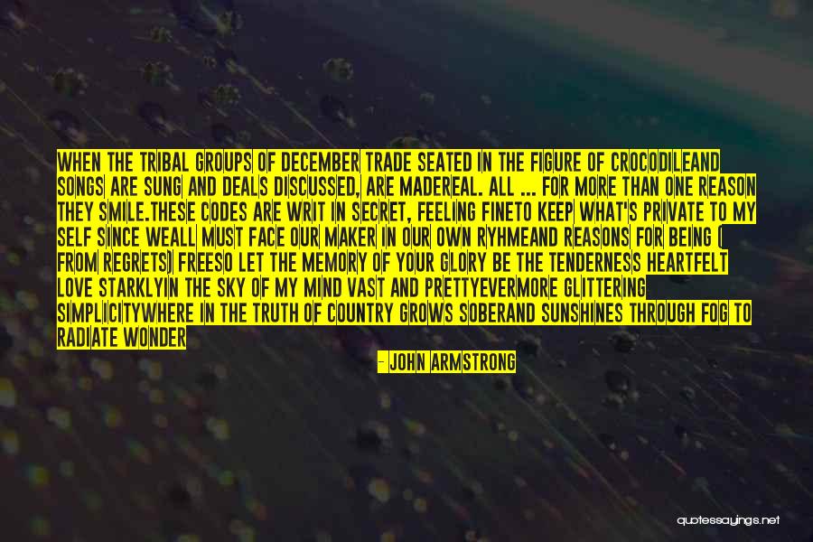 Made Evermore Quotes By John Armstrong