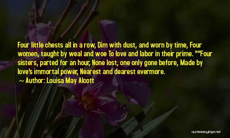 Made Evermore Quotes By Louisa May Alcott