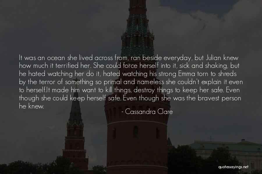 Made Everyday Quotes By Cassandra Clare Made Everyday Quotes By Cassandra Clare