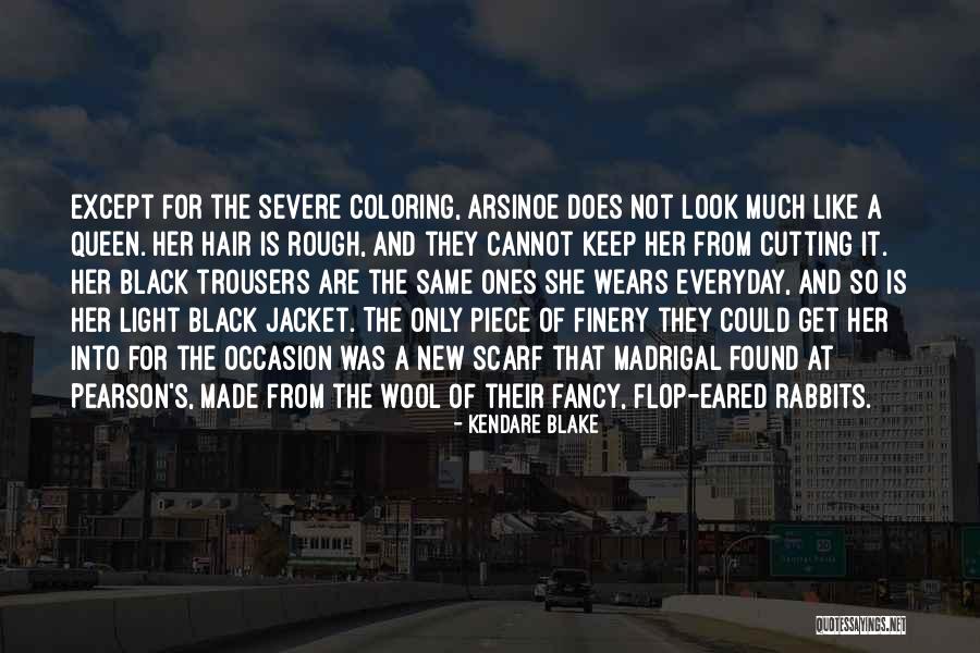 Made Everyday Quotes By Kendare Blake Made Everyday Quotes By Kendare Blake