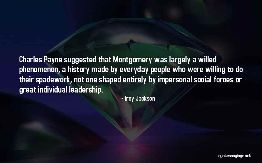 Made Everyday Quotes By Troy Jackson Made Everyday Quotes By Troy Jackson