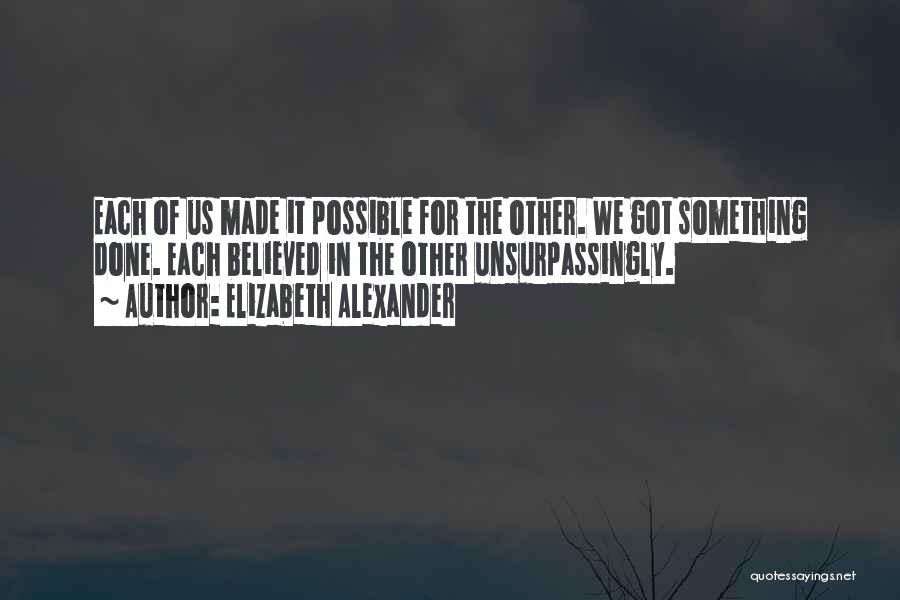 Made For Each Other Quotes By Elizabeth Alexander