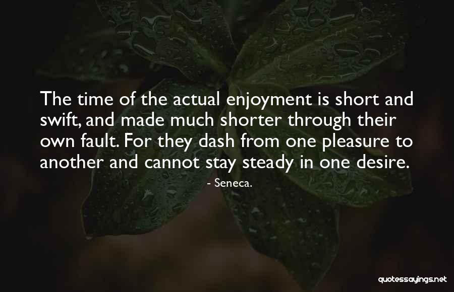 Made For Each Other Short Quotes By Seneca.