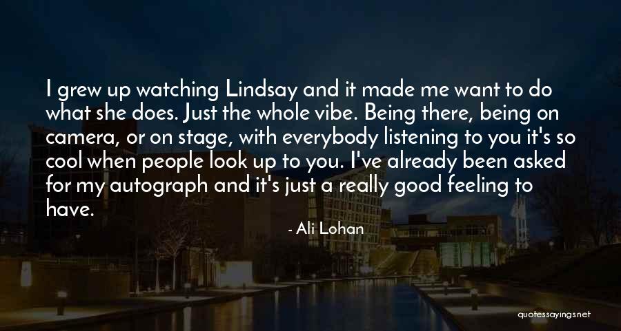 Made For Me Quotes By Ali Lohan