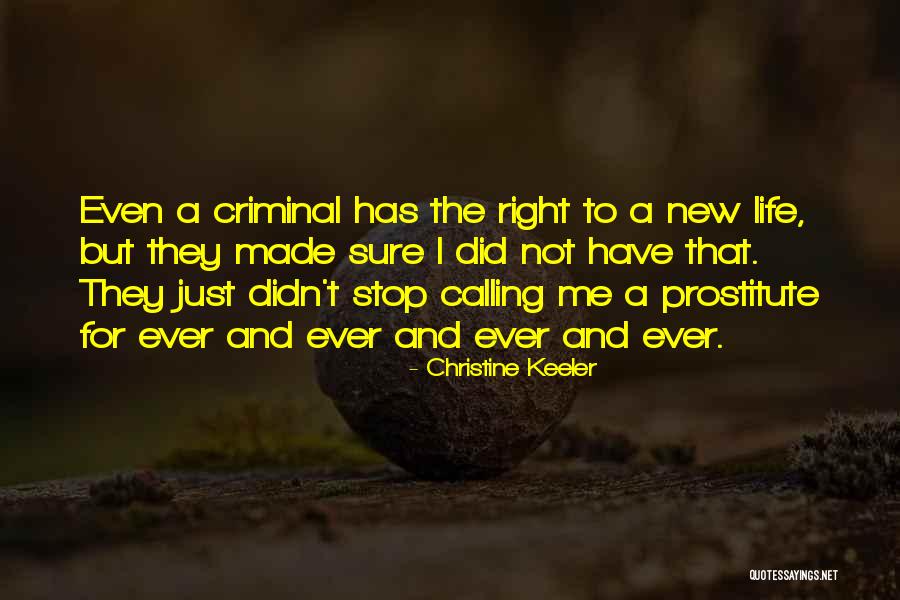 Made For Me Quotes By Christine Keeler