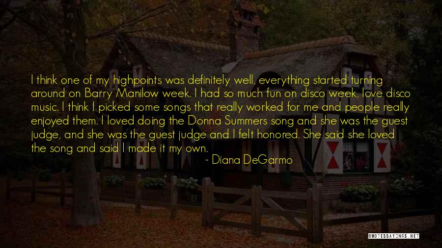 Made For Me Quotes By Diana DeGarmo