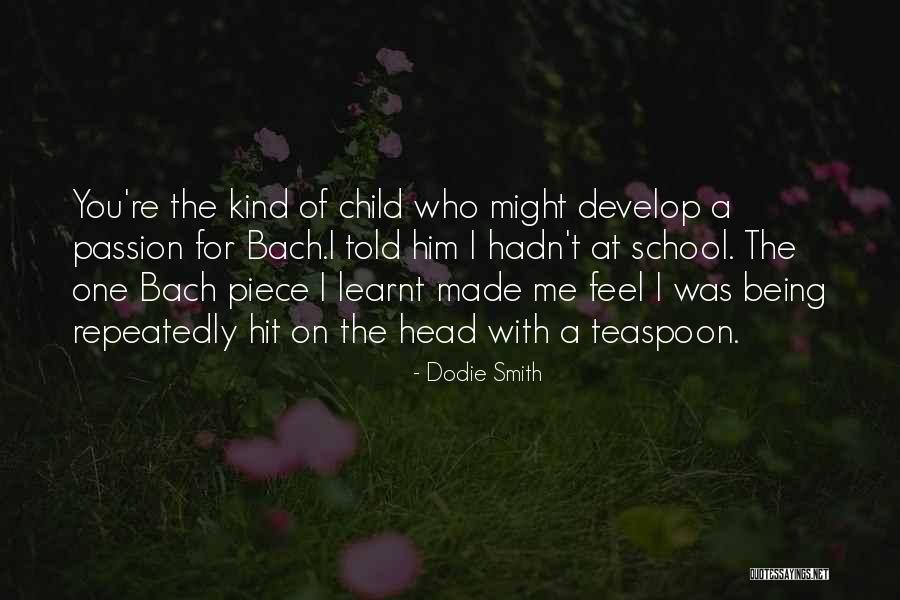 Made For Me Quotes By Dodie Smith Made For Me Quotes By Dodie Smith