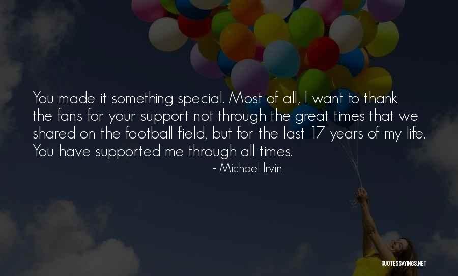 Made For Me Quotes By Michael Irvin Made For Me Quotes By Michael Irvin