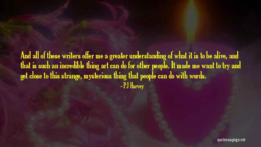 Made For Me Quotes By PJ Harvey Made For Me Quotes By PJ Harvey