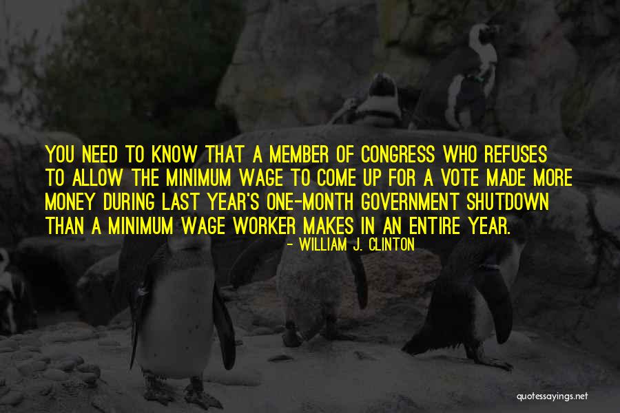 Made For More Quotes By William J. Clinton Made For More Quotes By William J. Clinton